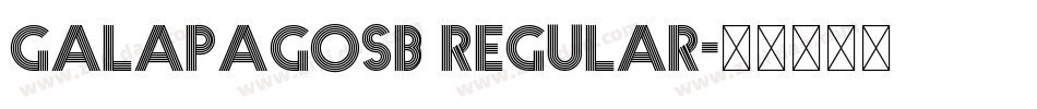 GalapagosB Regular字体转换
